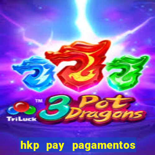 hkp pay pagamentos ltda jogo do tigre